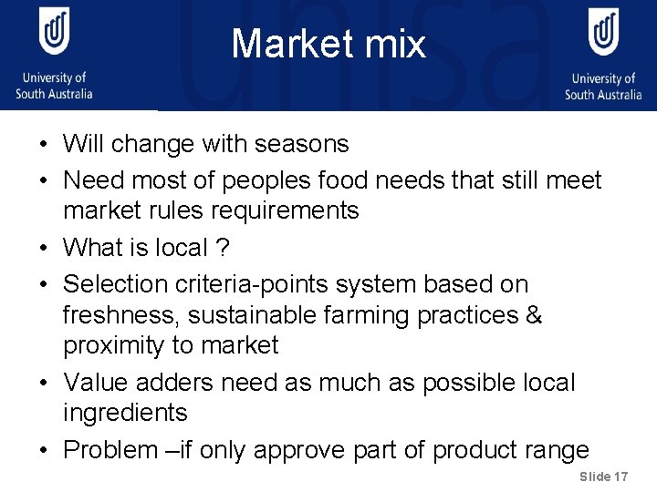 Market mix • Will change with seasons • Need most of peoples food needs