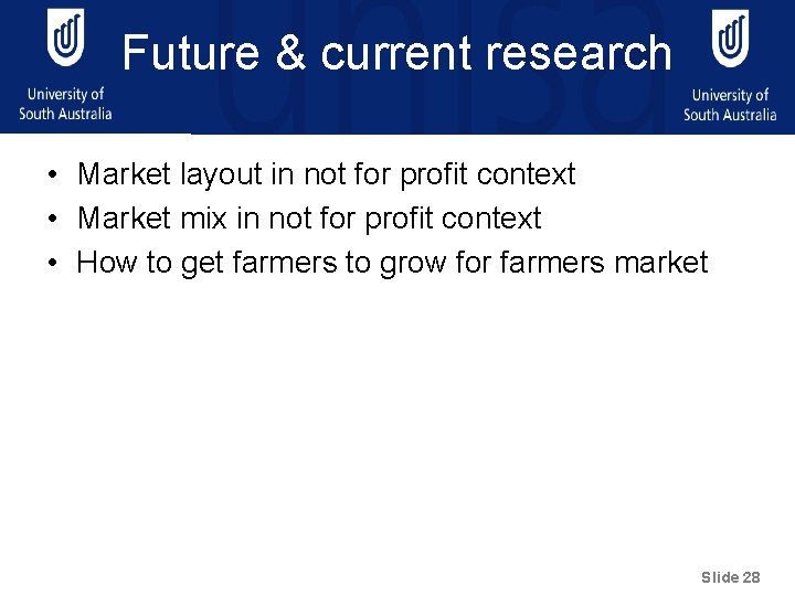 Future & current research • Market layout in not for profit context • Market