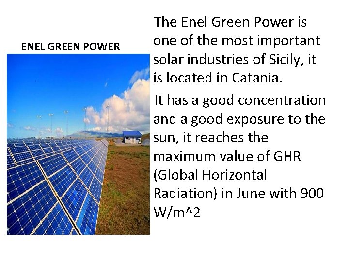 ENEL GREEN POWER The Enel Green Power is one of the most important solar