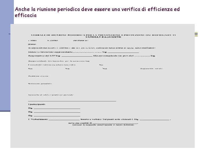 Anche la riunione periodica deve essere una verifica di efficienza ed efficacia 