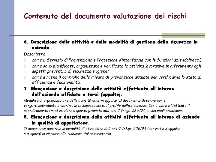 Contenuto del documento valutazione dei rischi 6. Descrizione delle attività e delle modalità di