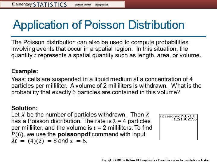 Application of Poisson Distribution Copyright © 2016 The Mc. Graw-Hill Companies, Inc. Permission required