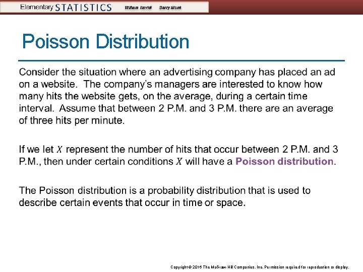 Poisson Distribution Copyright © 2016 The Mc. Graw-Hill Companies, Inc. Permission required for reproduction