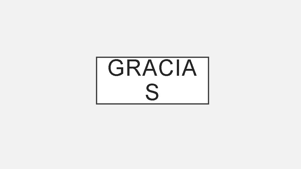 GRACIA S 