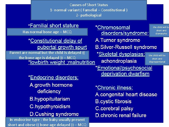 Causes of Short Status 1 - normal variant ( Famelial – Constitutional ) 2