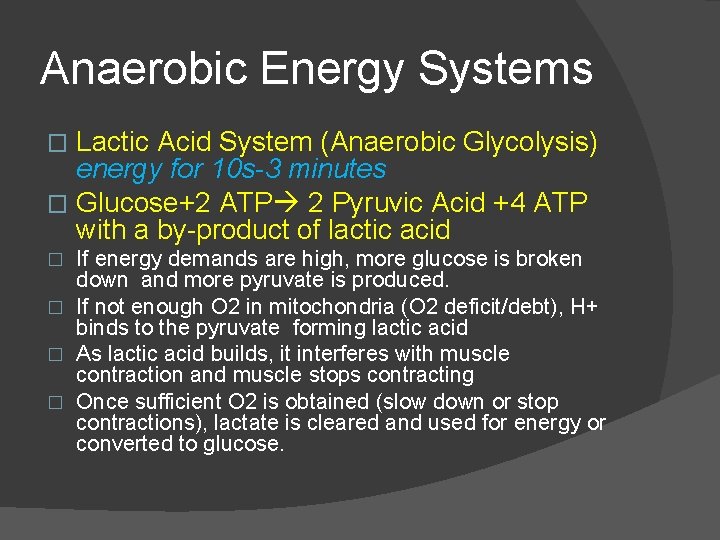 AEROBIC AND ANAEROBIC ENERGY SYSTSEMS Anaerbic Energy Systems