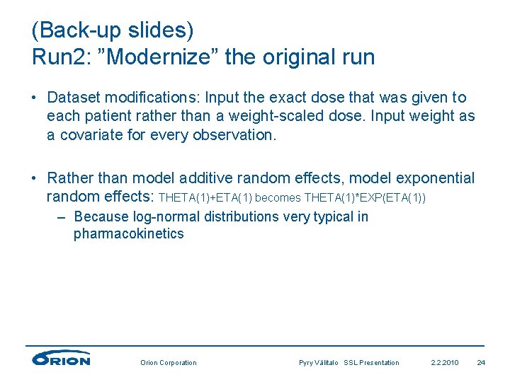 (Back-up slides) Run 2: ”Modernize” the original run • Dataset modifications: Input the exact