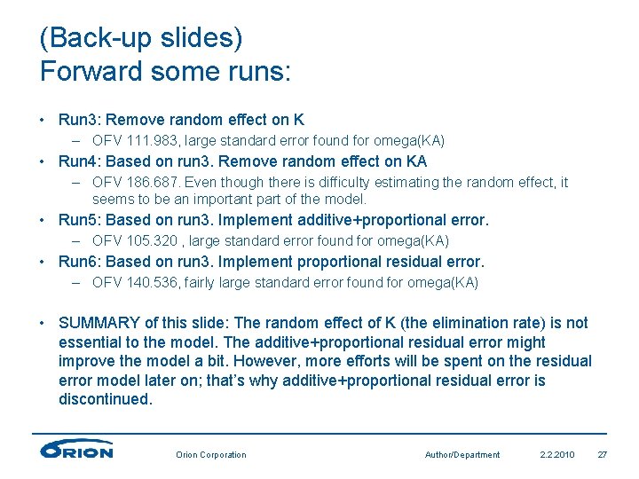 (Back-up slides) Forward some runs: • Run 3: Remove random effect on K –