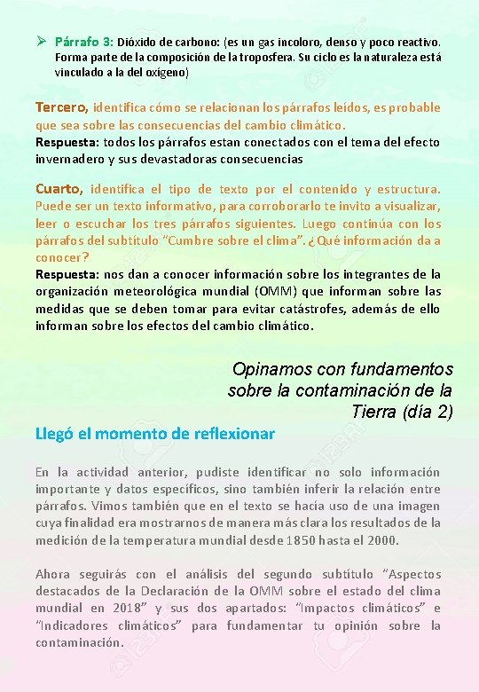 Ø Párrafo 3: Dióxido de carbono: (es un gas incoloro, denso y poco reactivo. Ø Párrafo 3: Dióxido de carbono: (es un gas incoloro, denso y poco reactivo.