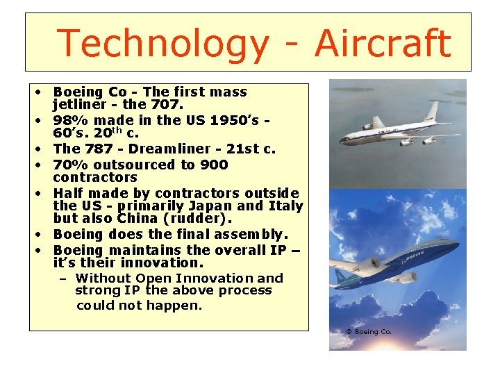 Technology - Aircraft • Boeing Co - The first mass jetliner - the 707.