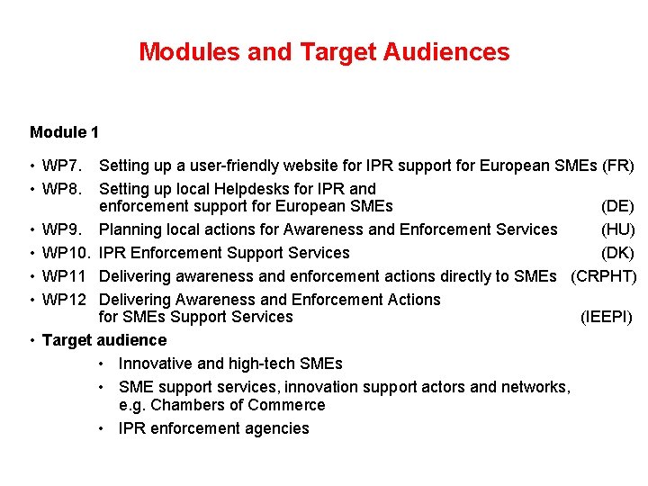 Modules and Target Audiences Module 1 • WP 7. Setting up a user-friendly website