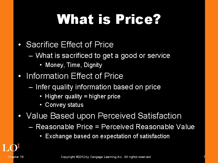 What is Price? • Sacrifice Effect of Price – What is sacrificed to get