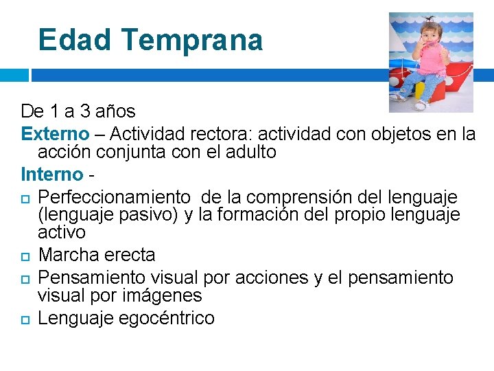 Edad Temprana De 1 a 3 años Externo – Actividad rectora: actividad con objetos