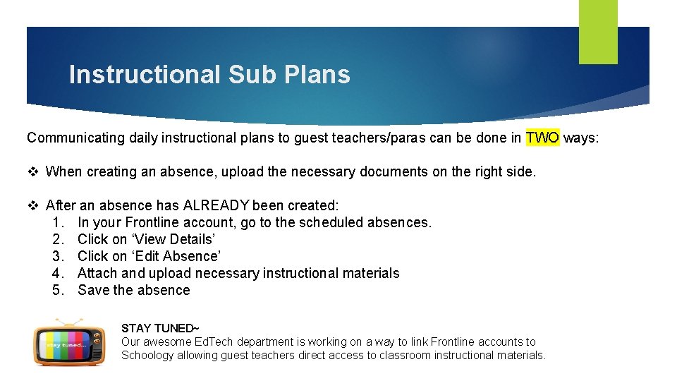 Instructional Sub Plans Communicating daily instructional plans to guest teachers/paras can be done in