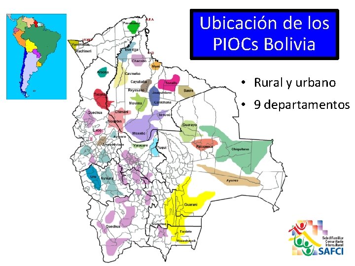 Ubicación de los PIOCs Bolivia PAN O PAKAWARA YAMINAGUA MACHINERI A CAVINAS IM OV