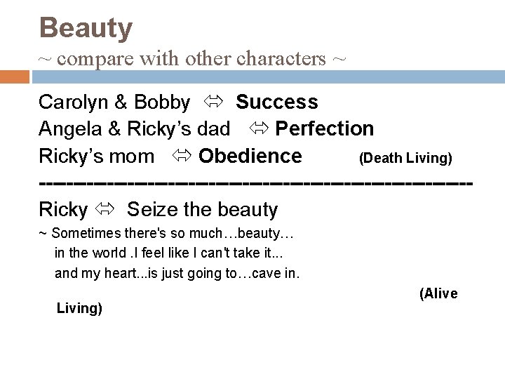 Beauty ~ compare with other characters ~ Carolyn & Bobby Success Angela & Ricky’s