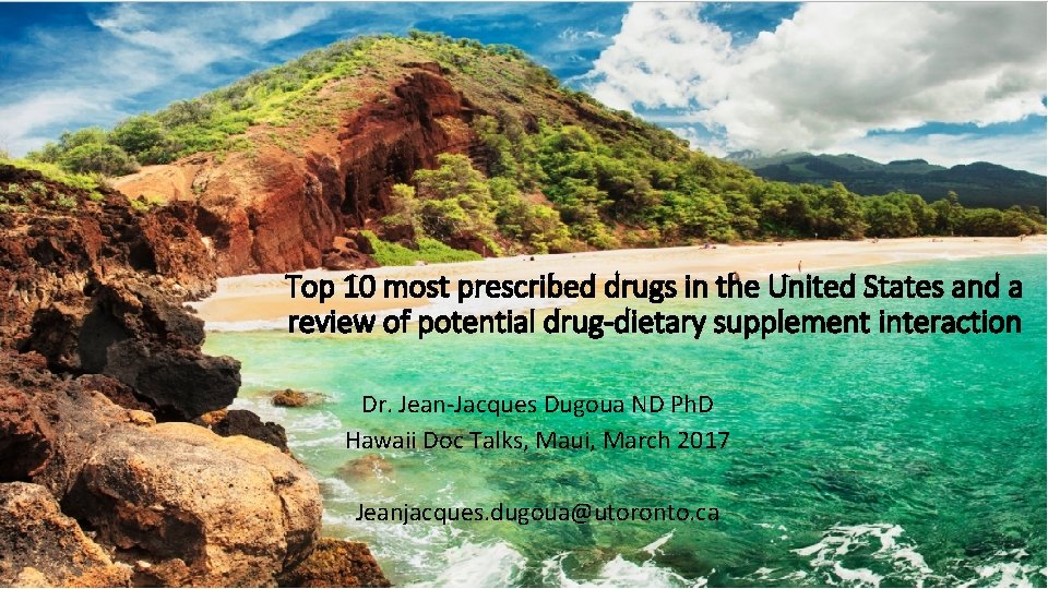 Top 10 most prescribed drugs in the United States and a review of potential