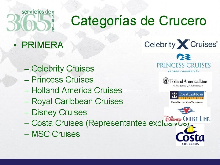 Categorías de Crucero • PRIMERA – Celebrity Cruises – Princess Cruises – Holland America