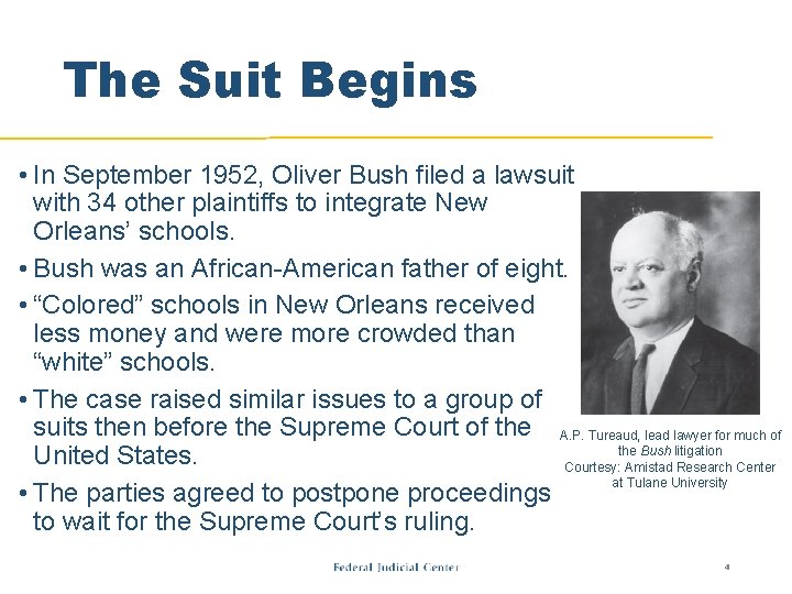 The Suit Begins • In September 1952, Oliver Bush filed a lawsuit with 34