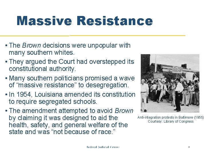 Massive Resistance • The Brown decisions were unpopular with many southern whites. • They