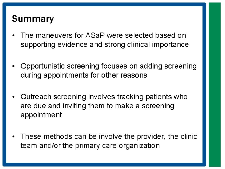 Summary • The maneuvers for ASa. P were selected based on supporting evidence and