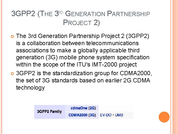 3 GPP 2 (THE 3 RD GENERATION PARTNERSHIP PROJECT 2) The 3 rd Generation