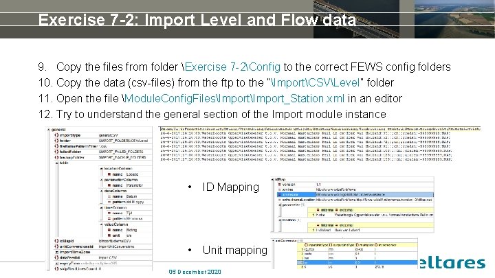 Exercise 7 -2: Import Level and Flow data 9. Copy the files from folder