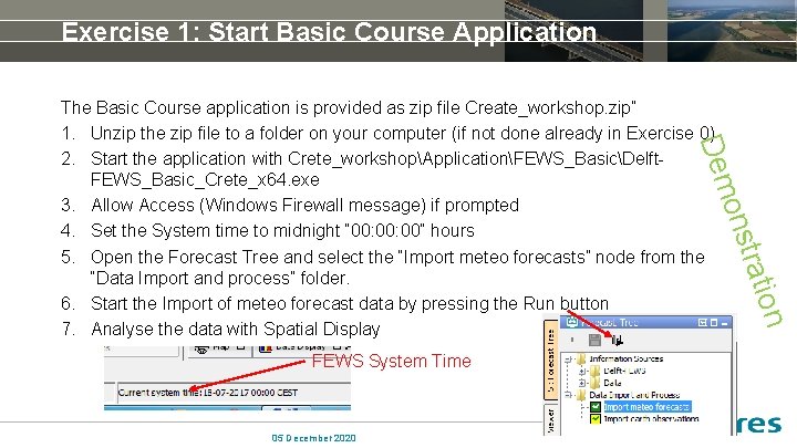 Exercise 1: Start Basic Course Application 05 December 2020 on trati FEWS System Time