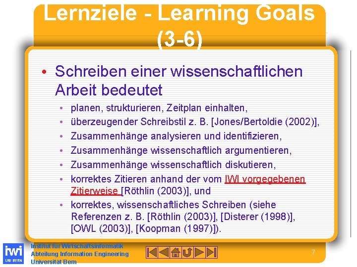 Lernziele - Learning Goals (3 -6) • Schreiben einer wissenschaftlichen Arbeit bedeutet • •