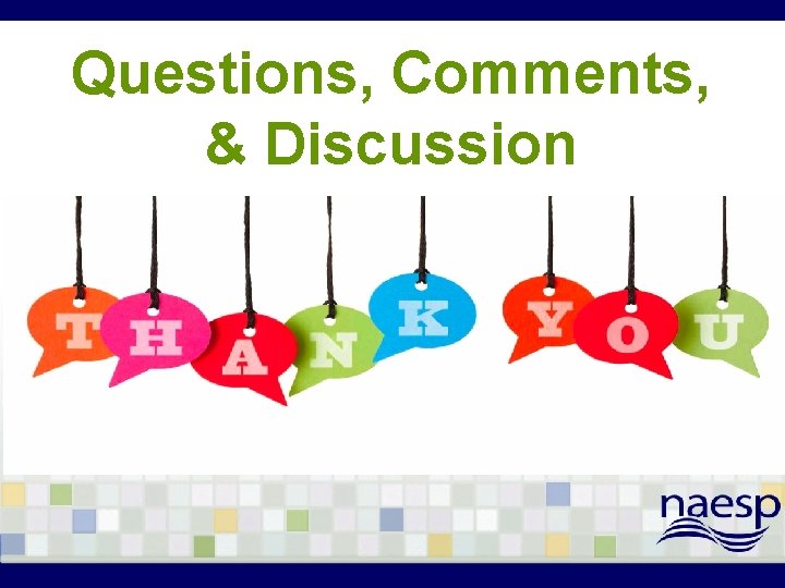 Questions, Comments, & Discussion 