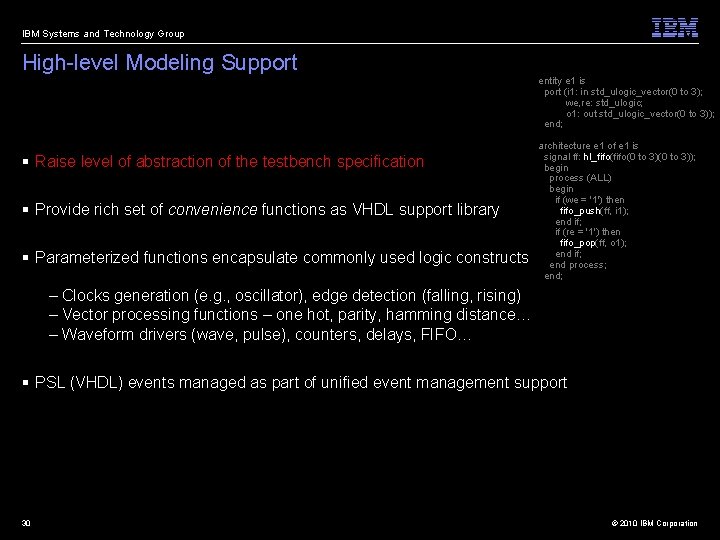 IBM Systems and Technology Group High-level Modeling Support entity e 1 is port (i