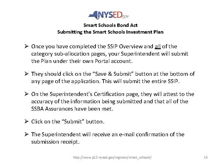 Smart Schools Bond Act Submitting the Smart Schools Investment Plan Ø Once you have