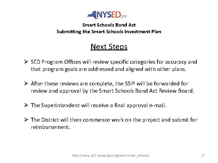 Smart Schools Bond Act Submitting the Smart Schools Investment Plan Next Steps Ø SED