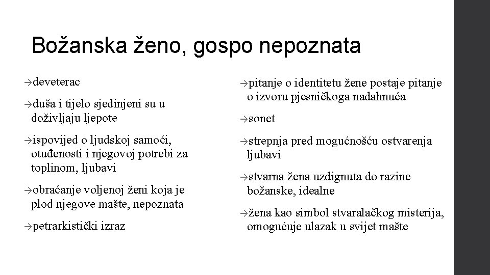 Božanska ženo, gospo nepoznata →deveterac →pitanje →duša i tijelo sjedinjeni su u doživljaju ljepote