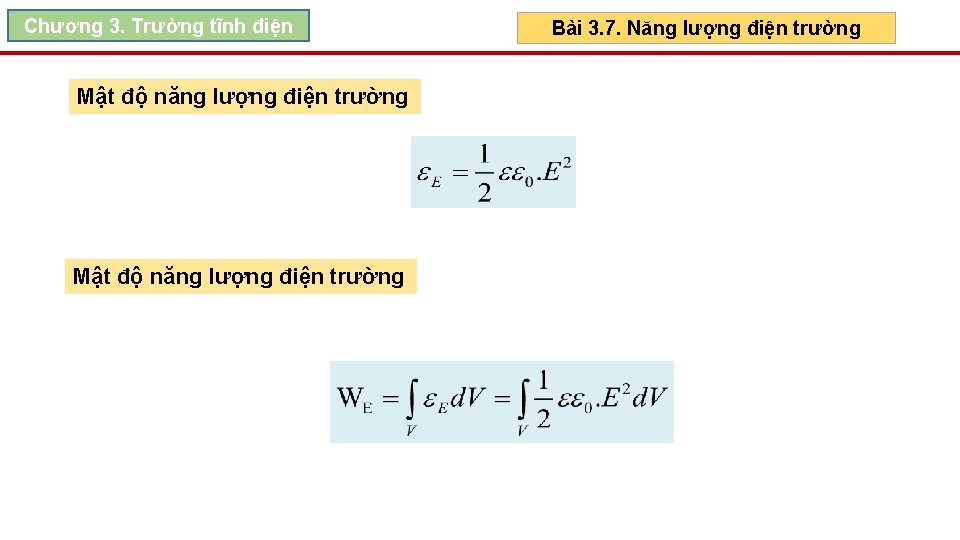 Chương 3. Trường tĩnh điện Mật độ năng lượng điện trường Bài 3. 7.