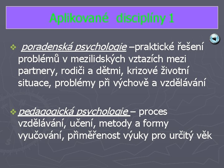 Aplikované disciplíny 1 v poradenská psychologie –praktické řešení problémů v mezilidských vztazích mezi partnery,