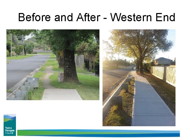 Before and After - Western End 