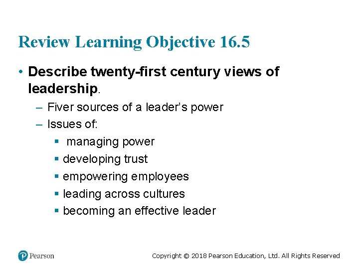 Review Learning Objective 16. 5 • Describe twenty-first century views of leadership. – Fiver
