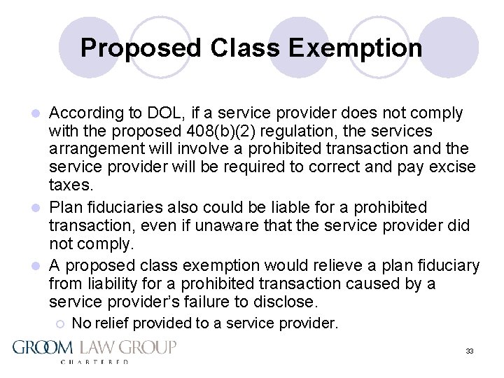 Proposed Class Exemption According to DOL, if a service provider does not comply with