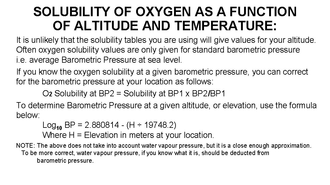 SOLUBILITY OF OXYGEN AS A FUNCTION OF ALTITUDE AND TEMPERATURE: It is unlikely that