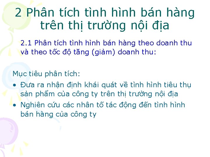 2 Phân tích tình hình bán hàng trên thị trường nội địa 2. 1