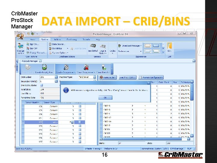 Crib. Master Pro. Stock Manager DATA IMPORT – CRIB/BINS 16 