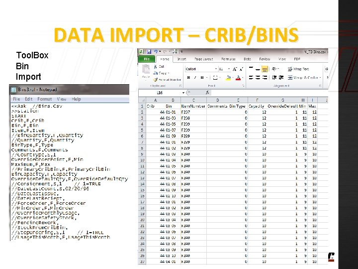 DATA IMPORT – CRIB/BINS Tool. Box Bin Import 9 