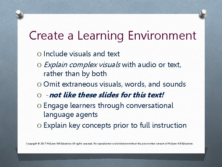 Create a Learning Environment O Include visuals and text O Explain complex visuals with