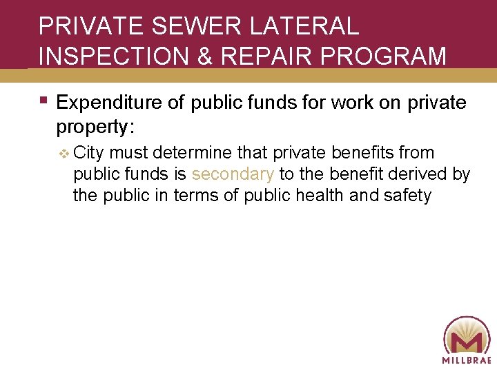 PRIVATE SEWER LATERAL INSPECTION & REPAIR PROGRAM § Expenditure of public funds for work