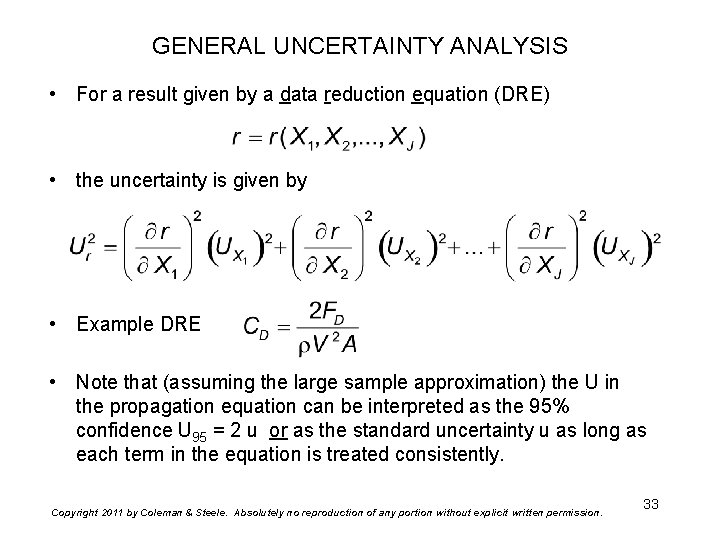 GENERAL UNCERTAINTY ANALYSIS • For a result given by a data reduction equation (DRE)