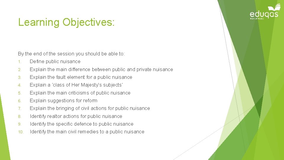 Learning Objectives: By the end of the session you should be able to: 1.