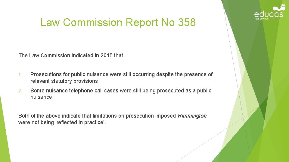 Law Commission Report No 358 The Law Commission indicated in 2015 that 1. Prosecutions