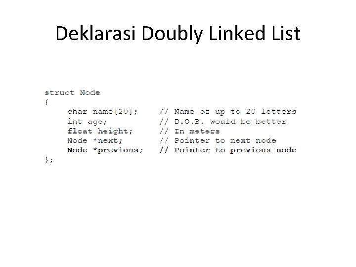 Deklarasi Doubly Linked List 