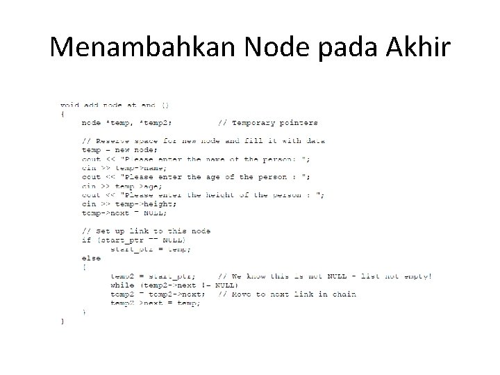 Menambahkan Node pada Akhir Menambahkan Node pada Akhir